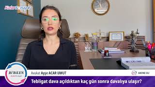 Tebligat dava açıldıktan kaç gün sonra davalıya ulaşır [upl. by Adnorhs]