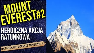 Everest  Polak quotstaje na głowiequot by ratować swojego kolegę Pomagają Chiny USA a nawet Messner [upl. by Wenn]