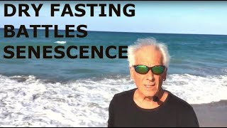 Dry Fast To Battle Senescence new livetipsandtricks life fasting [upl. by Adnilab]