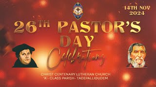 PASTORS DAY CELEBRATIONS SERVICE 141124  CHRIST CENTENARY LUTHERAN CHURCH  TADEPALLIGUDEM [upl. by Macdonell620]