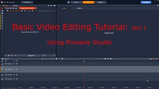 BASIC VIDEO EDITING PART 1 ORGANIZING amp IMPORTING MEDIA Using Pinnacle Studio [upl. by Monie264]