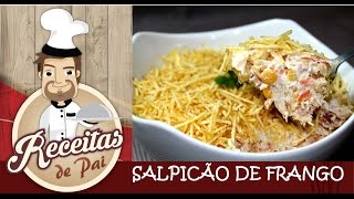 RECEITA SALPICÃO DE FRANGO FÁCIL 25 Receitas de Pai [upl. by Sessilu]