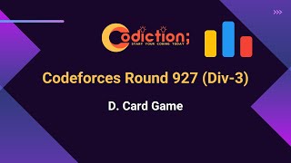 D Card Game  Codeforces Round 927 Div3  Codiction [upl. by Gusta891]