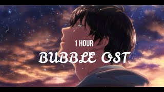 『1 Hour』 BUBBLE OST  UTA To HIBIKI [upl. by Anagrom]