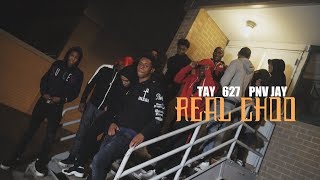 Tay 627 x Pnv Jay  Real Choo Prod By Axl Beats Dir By Kapomob Films [upl. by Ultima]