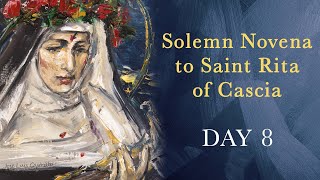 Day 8  2024 Solemn Novena to Saint Rita of Cascia [upl. by Orazio30]