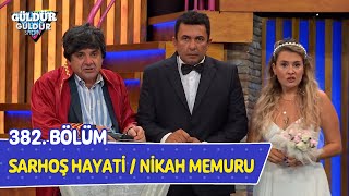 Sarhoş Hayati  Nikah Memuru  382 Bölüm Güldür Güldür Show [upl. by Akiret789]