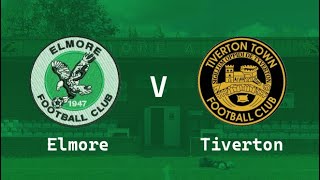 DERBY DAY Elmore V Tiverton Town  Home  2992024 [upl. by Adnuhsar]