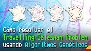 Cómo resolver el Problema del Viajante de Comercio usando Algoritmos Genéticos [upl. by Burnham]