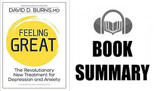 Book Summary  Feeling Great by David D Burns  Audiobook Academy [upl. by Oberon]