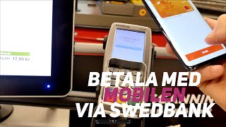 Betala med mobilen med Swedbank  vi har testat [upl. by Maura158]