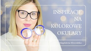 Inspiracje na kolorowe okulary  Magdalena Moczulska [upl. by Thissa]