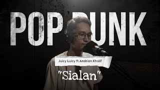 Juicy Luicy Feat Adrian Khalif  Sialan COVER [upl. by Adelind]