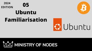 BNB24  05  Ubuntu Familiarisation [upl. by Oterol]