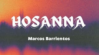 Hasanna Marcos Barrientos letra en español [upl. by Stanislaus446]