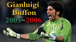 Gianluigi Buffon 20052006 [upl. by Claybourne]