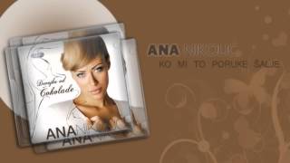 Ana Nikolic  Ko mi to poruke salje  Audio 2006 HD [upl. by Aisenet]