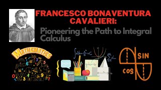 Francesco Bonaventura Cavalieri Pioneering the Path to Integral Calculus [upl. by Genesa]