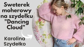 Moherowy sweterek na szydełku cz12 Karolina Szydełko [upl. by Nace693]