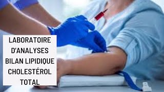 laboratoire danalyses Bilan lipidique Cholestérol total [upl. by Piggy]