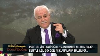 quotHzMuhammed Allahın Elçisiquot filmiyle ilgili özel açıklamalar  Dosta Doğru 164 Bölüm  atv [upl. by Htebsle111]