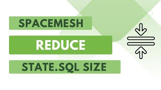 Spacemesh  Reduce Database Size [upl. by Ruella]