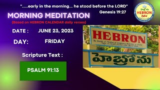 MORNING MEDITATIONS JUNE 23 2023 HEBRON HEADQUARTERS [upl. by Zeta738]