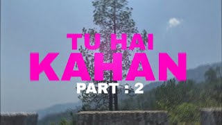 Uraan  TU HAI KAHAN  Part 2  ft Ank Royal  MW [upl. by Princess]