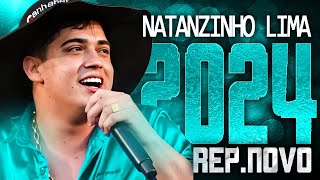 NATANZINHO LIMA 2024  REPERTÓRIO NOVO 2024  CD NOVO  MÚSICAS NOVAS [upl. by Anidene]