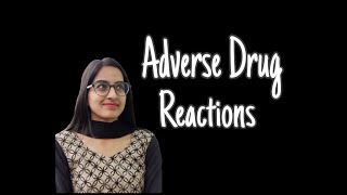 Adverse Drug Reactions  Types and Significance [upl. by Bigner424]