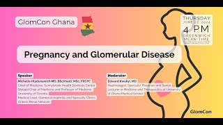 Pregnancy and Glomerular Disease [upl. by Adnileb]