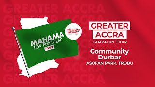 LIVE NOW  Community durbar at Asofan Park Trobu  Mahama4change2024 Campaign  WoezorTV [upl. by Anirok]