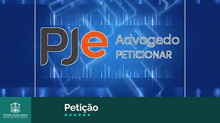 Tutorial PJe – Peticionamento [upl. by Arraes404]