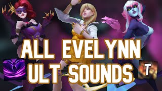 All Evelynn Ult Sounds [upl. by Hujsak]