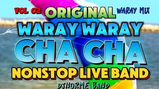 AN PINANGAT NI AN ANN PART02 WARAY WARAY CHA CHA NONSTOP LIVE BAND [upl. by Kcirted]