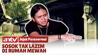 MENGERIKAN Rumah Mewah Sarang Jin  Jejak Paranormal ANTV [upl. by Frangos783]