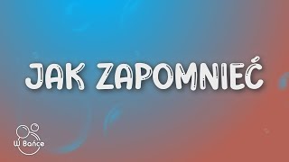 PROJEKT WOW  Jak zapomnieć TekstLyrics  Waligóra Odoszewski Wolas [upl. by Idnym]