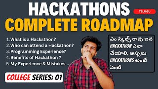 What is Hackathon  How to Participate  Beginner Roadmap  College Series  Dos amp Donts  TELUGU 💻 [upl. by Nonnad995]