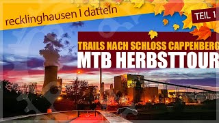 MTB Herbsttour nach Schloß Cappenberg Teil 1 I RecklinghausenDatteln [upl. by Milinda]