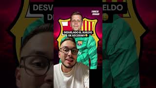 El sueldo de Szczesny szczesny fcb barça [upl. by Dinnage]