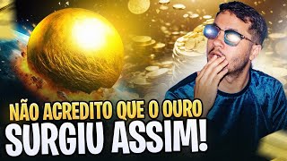 OURO é ALIENÍGENA De onde veio OURO pra TERRA se ele não pode ser PRODUZIDO React [upl. by Eltotsira]