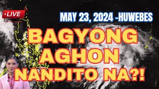 BAGYONG AGHON DUMATING NA‼️ SUPER TYPHOON BA ITO‼️MAY 23 2024 [upl. by Nnyleak]