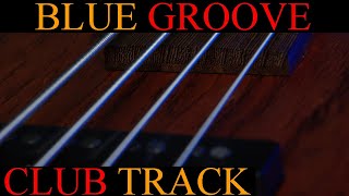 Bassless quotCLUBquot Backing Track  BLUE GROOVE  E Minor [upl. by Twelve767]