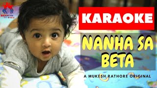 Nanha Sa Beta Official Karaoke Video With Lyrics  Mukesh Rathore Originals [upl. by Klina]