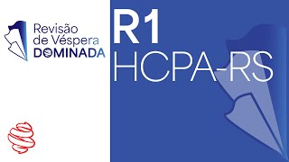 HCPARS 2024 R1 Acesso Direto  Revisão de Véspera Dominada  Gabarite a prova de residência médica [upl. by Gonagle]