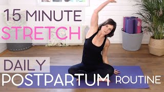 15 Minute Stretch Postpartum DAILY Routine DIASTASIS RECTI FRIENDLY [upl. by Akciret]