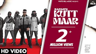 ZAFAR  Kutt Maar Full Video Preet Hundal  Punjabi Songs 2023  Fresh Punjabi Song This Week [upl. by Kieger]