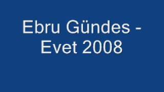 Ebru Gündes  Evet [upl. by Ecinwahs]