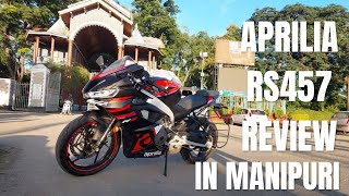 APRILIA RS 457 DETAILED REVIEW IN MANIPURI [upl. by Temple]