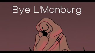 Bye LManburg  Animatic [upl. by Enyamrahs]